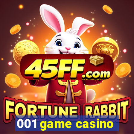 001 game casino